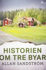 Historien om tre byar af Allan Sandström