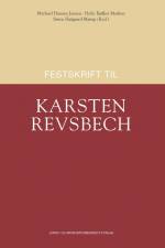 Festskrift til Karsten Revsbech af Helle Bødker Madsen (ansv. red.)
