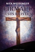 Firmaet Jesus Kristus - bind II af Nick Messenger