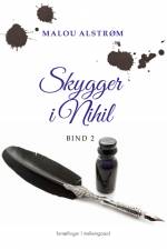 Skygger i Nihil 2 af Malou Alstrøm