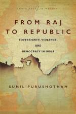 From Raj to Republic af Sunil Purushotham