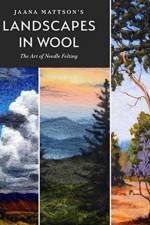 Jaana Mattson's Landscapes in Wool af Jaana Mattson