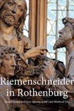 Riemenschneider in Rothenburg af Katherine M. (Assistant Professor of Art History and Visual Culture Boivin