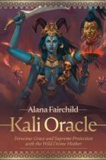 Kali Oracle af Alana (Alana Fairchild) Fairchild