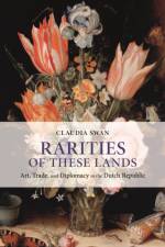 Rarities of These Lands af Claudia Swan