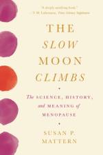 The Slow Moon Climbs af Susan Mattern