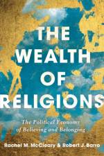 The Wealth of Religions af Robert J Barro