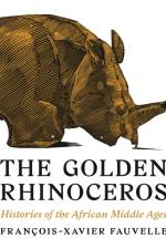 The Golden Rhinoceros af Francois-Xavier Fauvelle