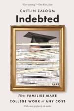 Indebted af Caitlin Zaloom