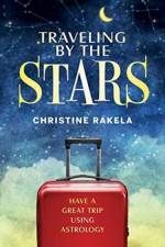 TRAVELING BY THE STARS af Christine Rakela