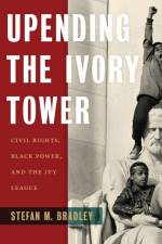 Upending the Ivory Tower af Stefan M. Bradley