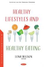 Healthy Lifestyles and Healthy Eating