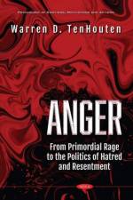 Anger af Warren D. TenHouten