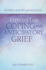 Expected Loss af Alan Wolfelt