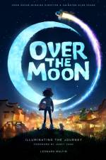 Over the Moon: Illuminating the Journey af Leonard Maltin