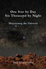 One Star by Day, Six Thousand by Night af Rod Somerville
