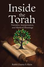 Inside the Torah af Rabbi Charna S Klein