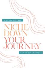 Check Your Privilege Niche Down Your Journey Journal af Myisha T Hill