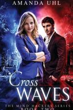 Cross Waves af Amanda Uhl