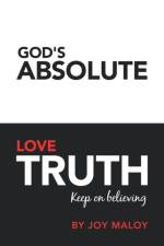 God's Absolute Love Truth af Joy Maloy