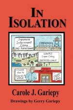 In Isolation af Carole J Gariepy