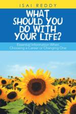 What Should You Do with Your Life? af Isai Reddy