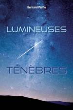 Lumineuses tenebres af Bernard Piette