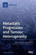 Metastatic Progression and Tumour Heterogeneity