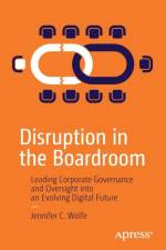 Disruption in the Boardroom af Jennifer C. Wolfe