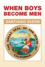 When Boys Become Men af Santiago Dizon