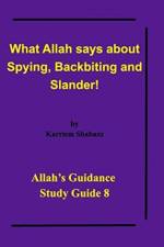 What Allah says about Spying, Backbiting and Slander! af Al-Haj Karriem El-Amin Shabazz