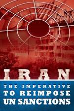 IRAN - The Imperative to Reimpose UN Sanctions af Ncri- Us