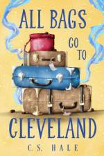 All Bags Go to Cleveland af Cs Hale