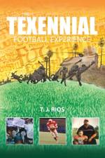 The TeXennial Football Experience af T J Rios