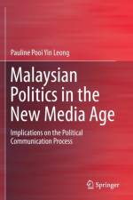 Malaysian Politics in the New Media Age af Pauline Pooi Yin Leong