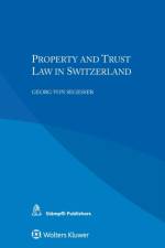 Property and Trust Law in Switzerland