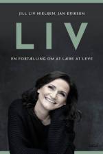 LIV - En fortælling om at lære at leve af Jan Eriksen