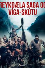 Reykdæla saga og Víga-Skútu af Óþekktur