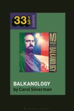 Ivo Papazov’s Balkanology af Carol (University of Oregon Silverman