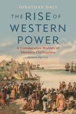 The Rise of Western Power af Professor Jonathan (University of Illinois Daly