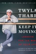 Keep It Moving af Twyla Tharp