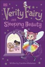Verity Fairy: Sleeping Beauty af Caroline Wakeman