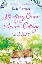 Starting Over at Acorn Cottage af Kate Forster