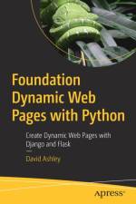 Foundation Dynamic Web Pages with Python af David Ashley