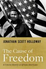 The Cause of Freedom af Jonathan Scott (President Holloway