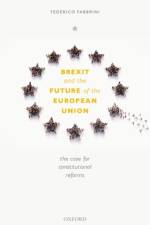 Brexit and the Future of the European Union af Federico (Full Professor of European Law Fabbrini