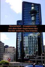 Neuseeland - Gruppenreise mit dem Kiwi-Experience Bus af Jan Deichmohle
