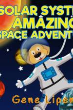 Solar System Amazing Space Adventure af Gene Lipen