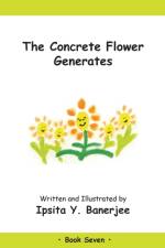 The Concrete Flower Generates af Ipsita Y Banerjee