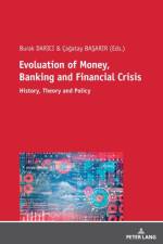 Evolution of Money, Banking and Financial Crisis